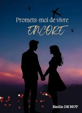 promets moi de vivre encore
